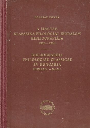 A magyar klasszika-filológiai irodalom bibliográfiája 1926-1950