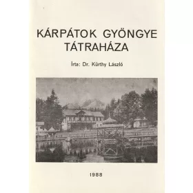 Kárpátok gyöngye Tátraháza