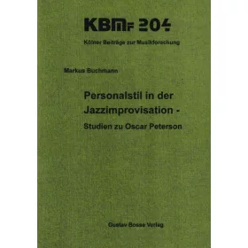   Personalstil in der Jazzimprovisation - Studien zu Oscar Peterson
