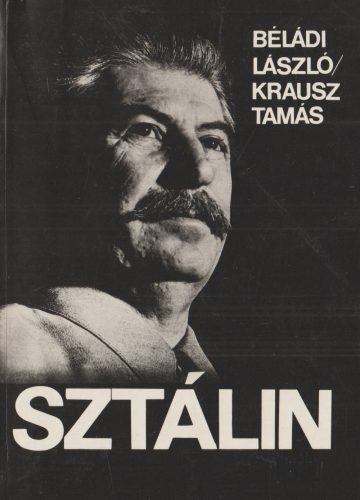 Sztálin (Történelmi vázlat)