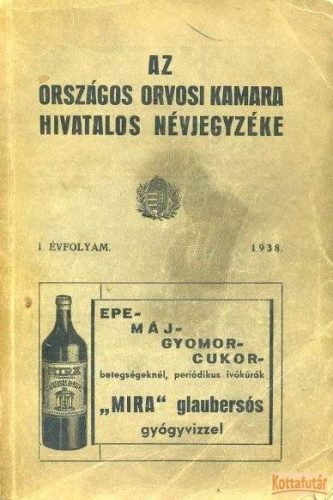 Az Országos Orvosi Kamara hivtalos névjegyzéke I. évfolyam 1938