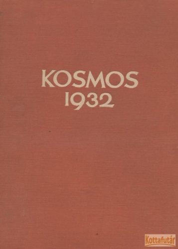 Kosmos. Handweiser für Naturfreunde. Zentralblatt für das naturwissenschaftliche Bildungswesen. 29. Jahrgang 1932