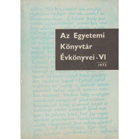 Az Egyetemi Könyvtár Évkönyvei VI. 1972