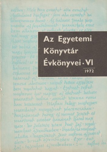 Az Egyetemi Könyvtár Évkönyvei VI. 1972