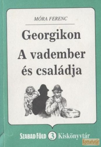 Georgikon / A vadember és családja