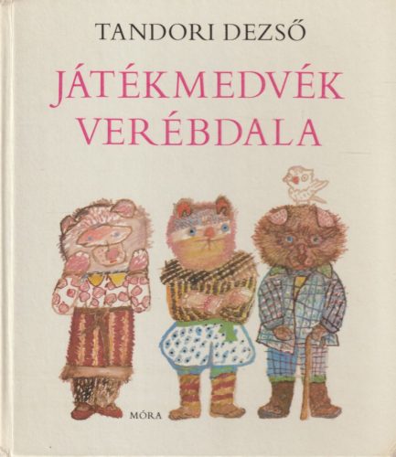 Játékmedvék verébdala