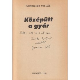 Középütt a gyár (dedikált)