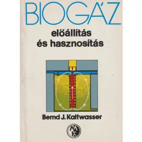 Biogáz előállítás és hasznosítás