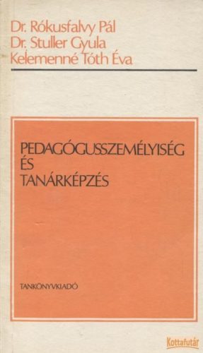 Pedagógusszemélyiség és tanárképzés