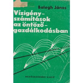 Vízigényszámítások az öntözőgazdálkodásban