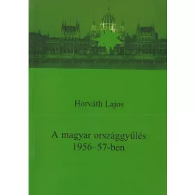 A magyar országgyűlés 1956-57-ben