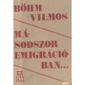 Másodszor emigrációban