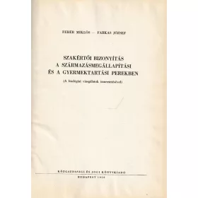   Szakértői bizonyítás a származásmegállapítási és gyermektartási perekben