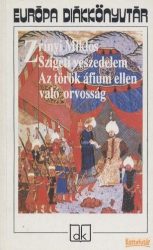 Szigeti veszedelem / Az török áfium ellen való orvosság (1997)