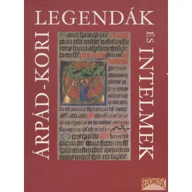 Árpád-kori legendák és intelmek