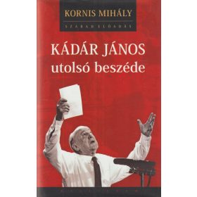 Kádár János utolsó beszéde