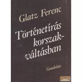 Történetírás korszakváltásban