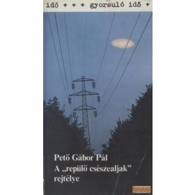 A repülő csészealjak rejtélye