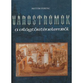 Várostromok a világtörténelemből