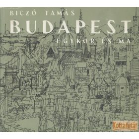 Budapest egykor és ma
