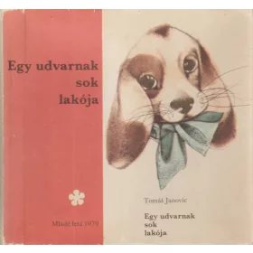 Egy udvarnak sok lakója