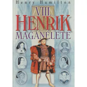 VIII.Henrik magánélete