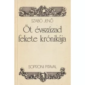 Öt évszázad fekete krónikája