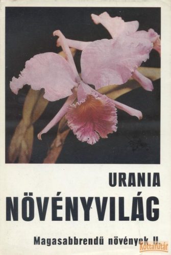 Uránia növényvilág - Magasabbrendű növények II.