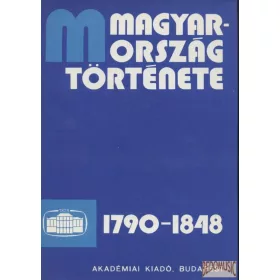 Magyarország története 1790-1848 I-II.