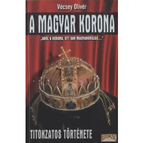 A magyar korona titokzatos története