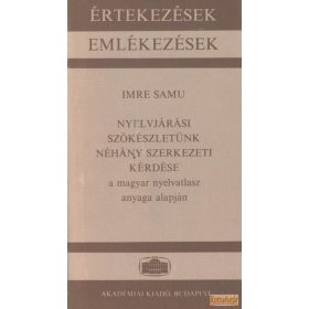   Nyelvjárási szókészletünk néhány szerkezeti kérdése a magyar nyelvatlasz alapján
