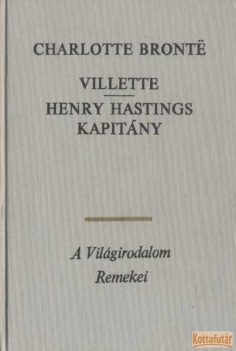 Villette / Henry Hastings kapitány I-II.
