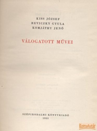 Kiss József, Reviczky Gyula, Komjáthy Jenő válogatott művei