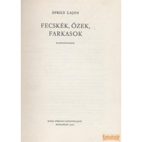 Fecskék, őzek, farkasok