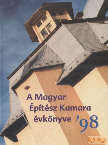 A Magyar Építész Kamara évkönyve '98