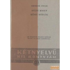 Späte rosen - Kései rózsák