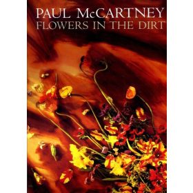 Paul McCartney - Flowers in the Dirt