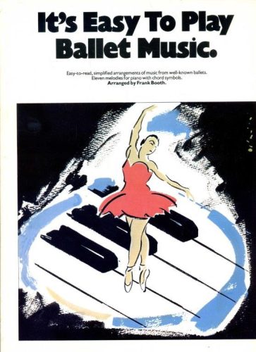 It's Easy To Play Ballet Music