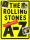The Rolling Stones A-Z